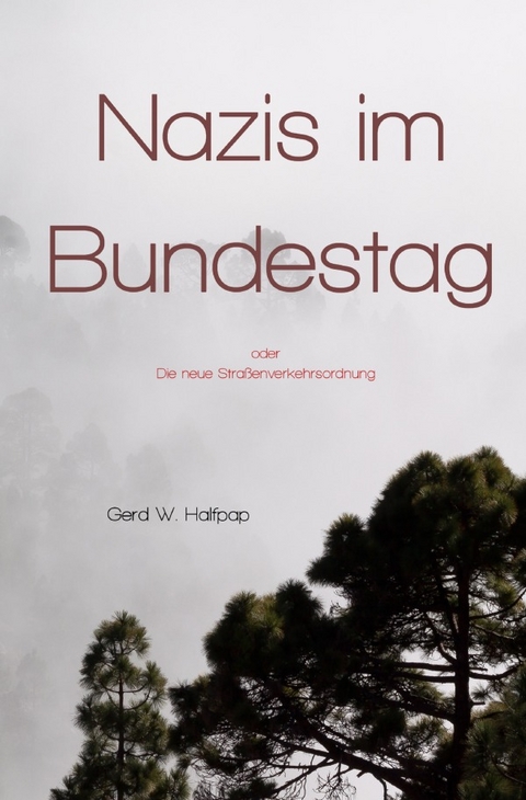 Nazis im Bundestag - Gerd Halfpap
