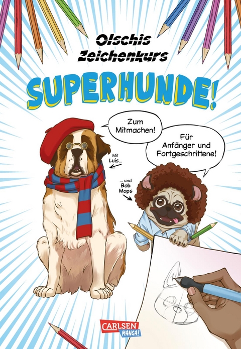 Olschis Zeichenkurs: Superhunde! -  Olschi