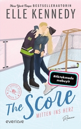 The Score – Mitten ins Herz - Elle Kennedy