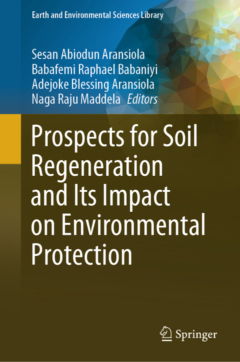 Prospects for Soil Regeneration and Its Impact on Environmental Protection - 