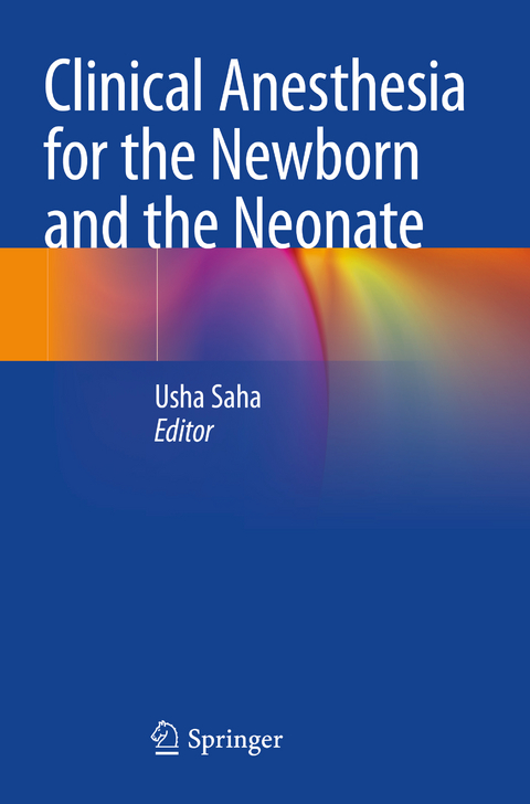 Clinical Anesthesia for the Newborn and the Neonate - 