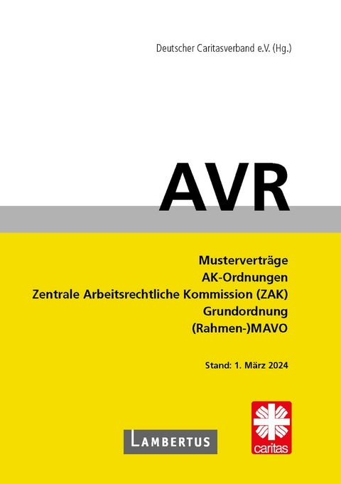 AVR (Richtlinien für Arbeitsverträge in den Einrichtungen des Deutschen Caritasverbandes) - 