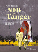 Pralinen aus Tanger - Jana Zimmer