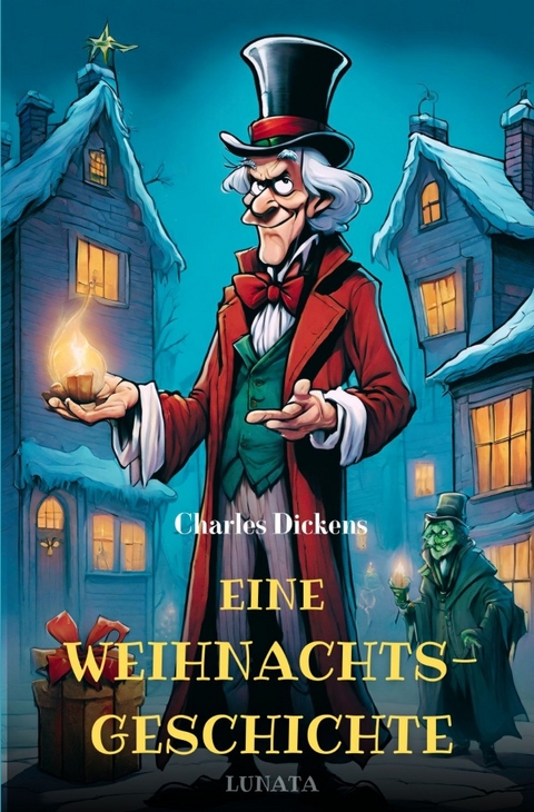 Eine Weihnachtsgeschichte - Charles Dickens