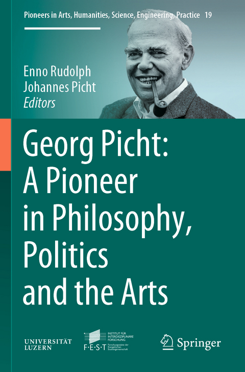 Georg Picht: A Pioneer in Philosophy, Politics and the Arts - 