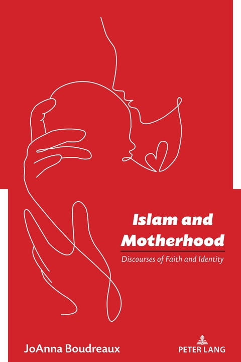 Islam and Motherhood - JoAnna Boudreaux
