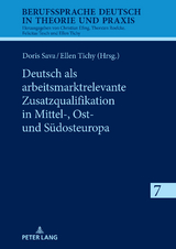 Deutsch als arbeitsmarktrelevante Zusatzqualifikation in Mittel-, Ost- und Südosteuropa - 
