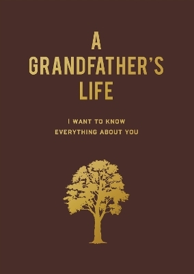 A Grandfather's Life -  Editors of Chartwell Books