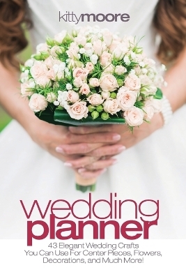 Wedding Planner (3rd Edition) - Kitty Moore