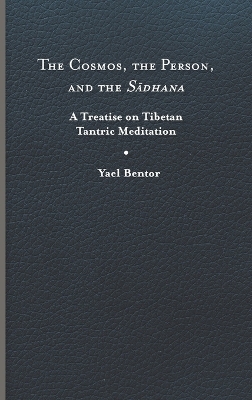 The Cosmos, the Person, and the Sadhana - Yael Bentor