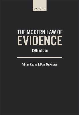 The Modern Law of Evidence - Adrian Keane, Paul Mckeown