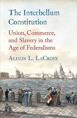 The Interbellum Constitution - Alison L. LaCroix