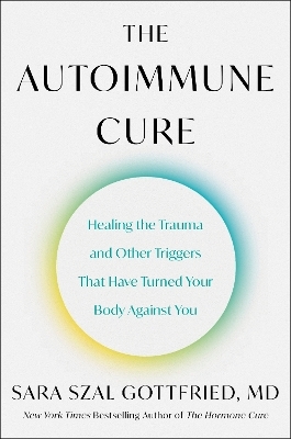 The Autoimmune Cure - Sara Gottfried