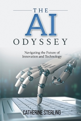 The AI Odyssey - Catherine Sterling
