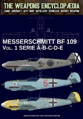 Messerschmitt BF 109 - Vol. 1 - Luca Stefano Cristini