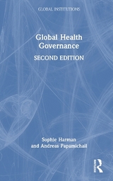 Global Health Governance - Harman, Sophie; Papamichail, Andreas
