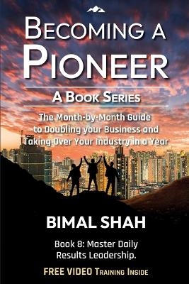 Becoming a Pioneer- A Book Series - Bimal Shah