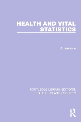Health and Vital Statistics - Bernard Benjamin
