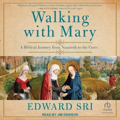 Walking with Mary - Edward Sri