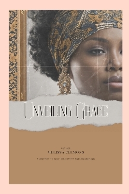Unveiling Grace (Editor Edition) - Melissa Clemons