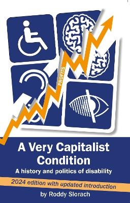 A Very Capitalist Condition - Roddy Slorach