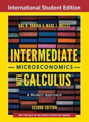 Intermediate Microeconomics with Calculus - Hal R. Varian, Marc Melitz