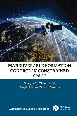 Maneuverable Formation Control in Constrained Space - Dongyu Li, Xiaomei Liu, Qinglei Hu, Shuzhi Ge