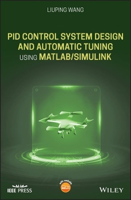 PID Control System Design and Automatic Tuning using MATLAB/Simulink - Liuping Wang