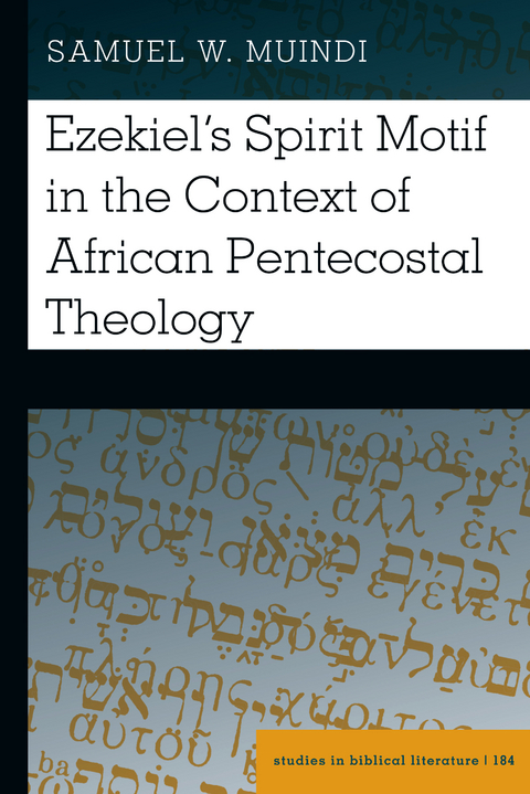 Ezekiel’s Spirit Motif in the Context of African Pentecostal Theology - Samuel Muindi