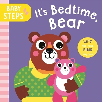 Baby Steps: It's Bedtime, Bear - Ruth Symons