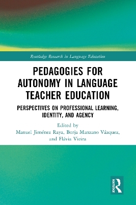 Pedagogies for Autonomy in Language Teacher Education - 