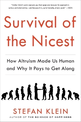 Survival of the Nicest - Stefan Klein
