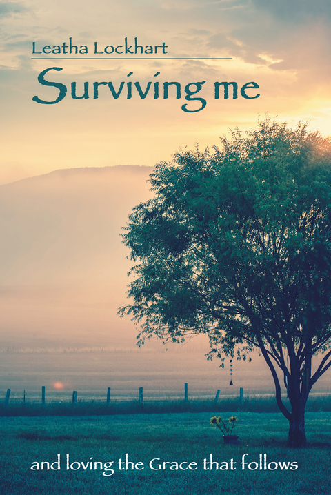 Surviving Me - Leatha Lockhart
