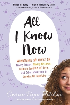 All I Know Now - Carrie Hope Fletcher