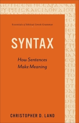 Syntax - Christopher D Land