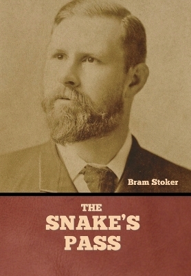 The Snake's Pass - Bram Stoker