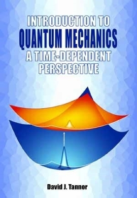 Introduction to Quantum Mechanics - David Tannor