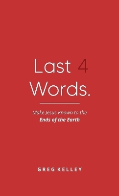 Last 4 Words. - Greg Kelley