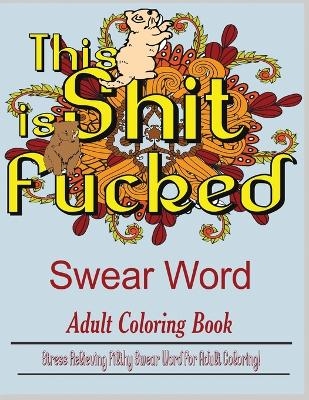 Swear Word (This Shit is Fucked) - Dave Archer