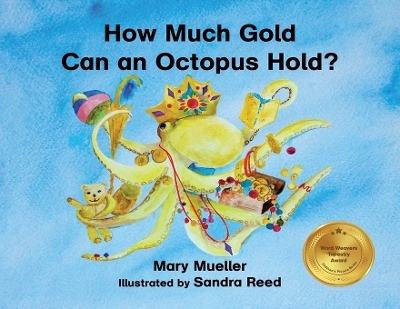 How Much Gold Can an Octopus Hold? - Mary Mueller