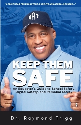 Keep Them Safe - Raymond Trigg