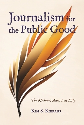 Journalism for the Public Good - Kim S. Kierans