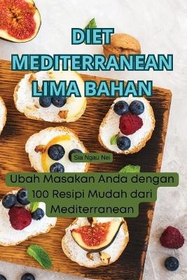 Diet Mediterranean Lima Bahan -  Sia Ngau Nei