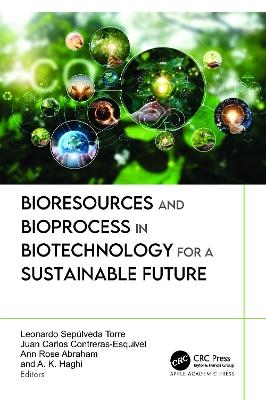 Bioresources and Bioprocess in Biotechnology for a Sustainable Future - 
