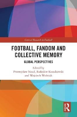 Football, Fandom and Collective Memory - 