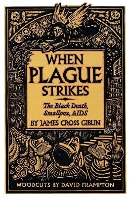 When Plague Strikes - James Giblin