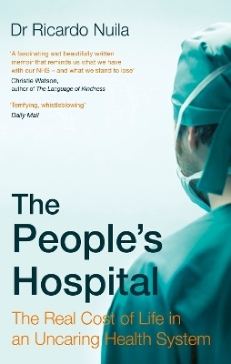 The People's Hospital - Ricardo Nuila