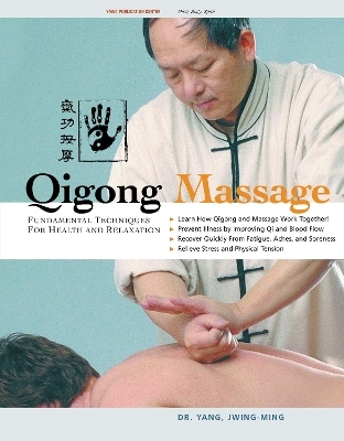 Qigong Massage - Dr. Jwing-Ming Yang