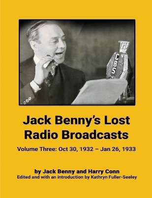 Jack Benny's Lost Radio Broadcasts - Volume Three - Jack Benny, Harry Conn