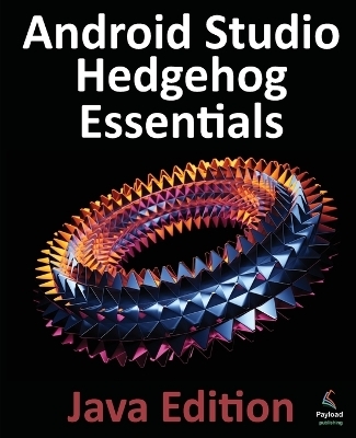 Android Studio Hedgehog Essentials - Java Edition - Neil Smyth
